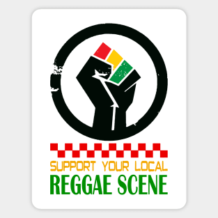 Support Your Local Reggae Scene Black Hand Magnet